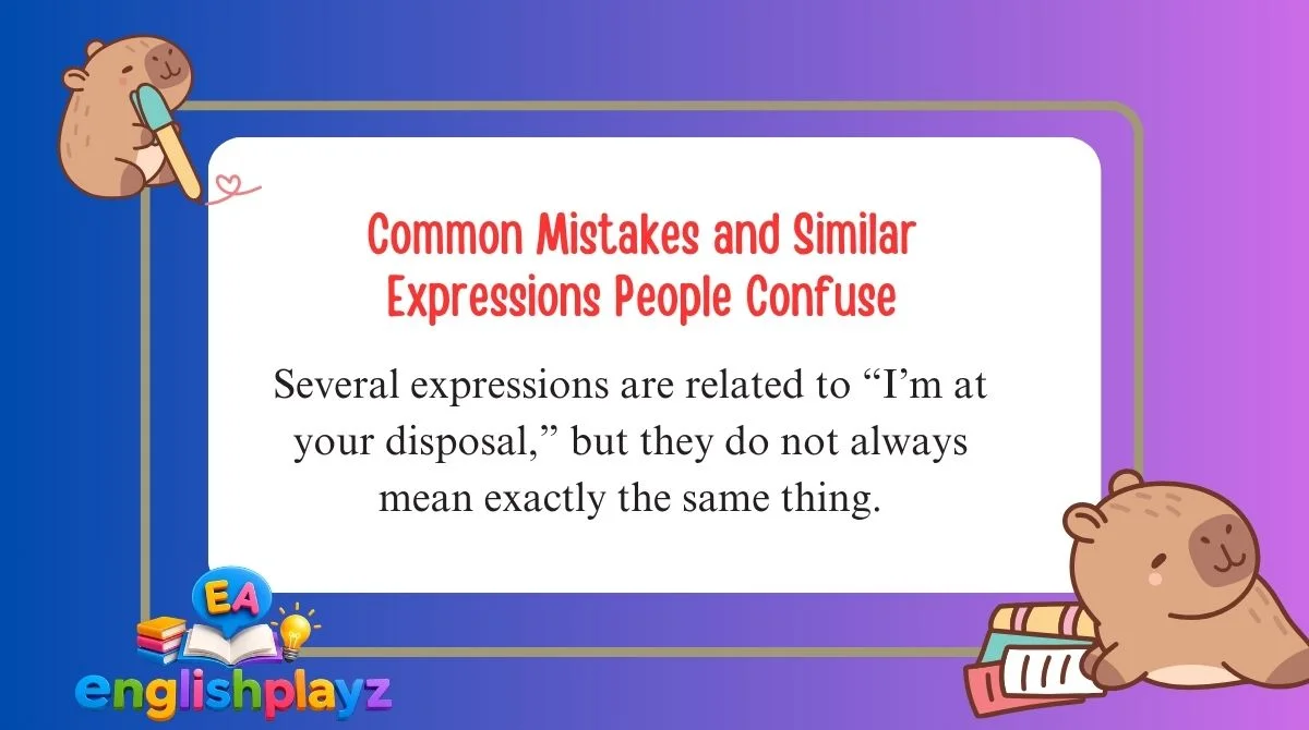 Common Mistakes and Similar Expressions People Confuse