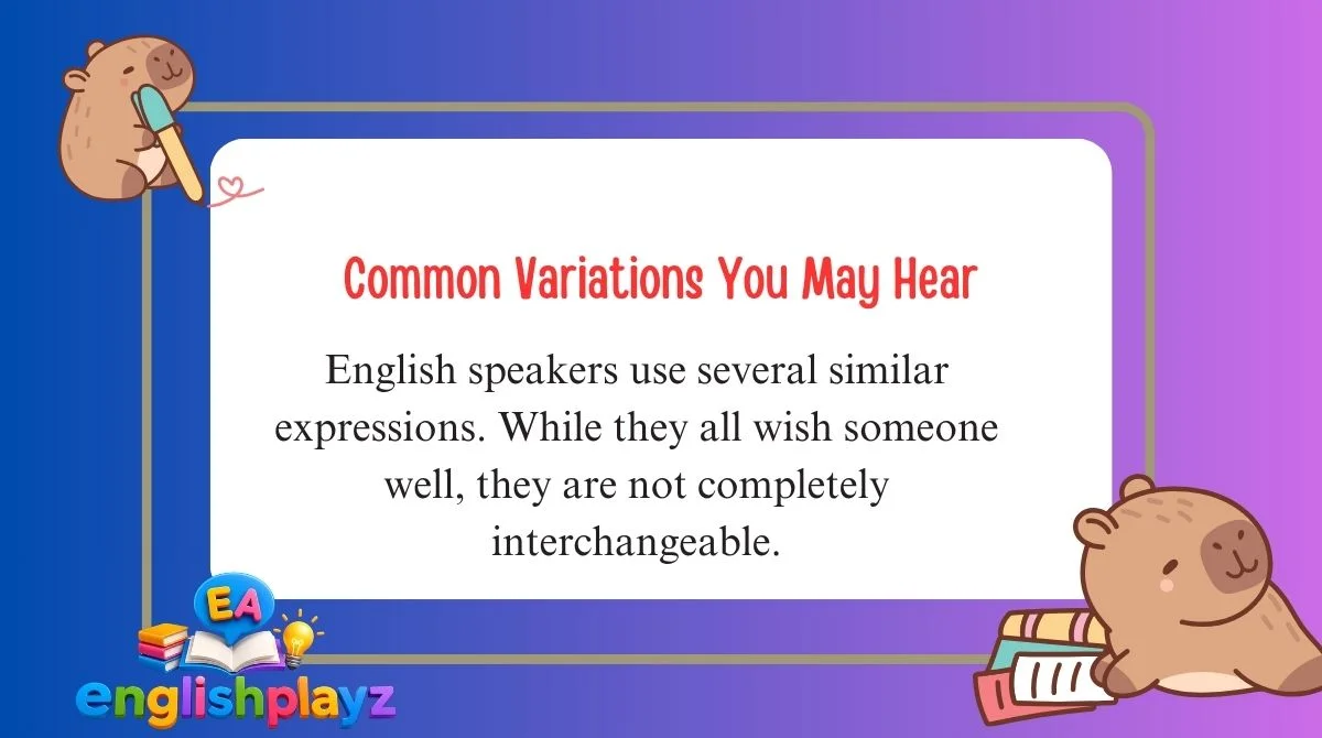 Common Variations You May Hear