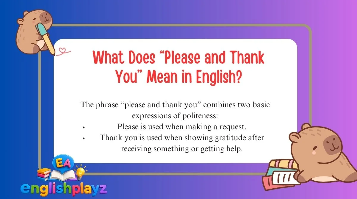 What Does “Please and Thank You” Mean in English?