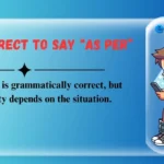 Is It Correct to Say “As Per”
