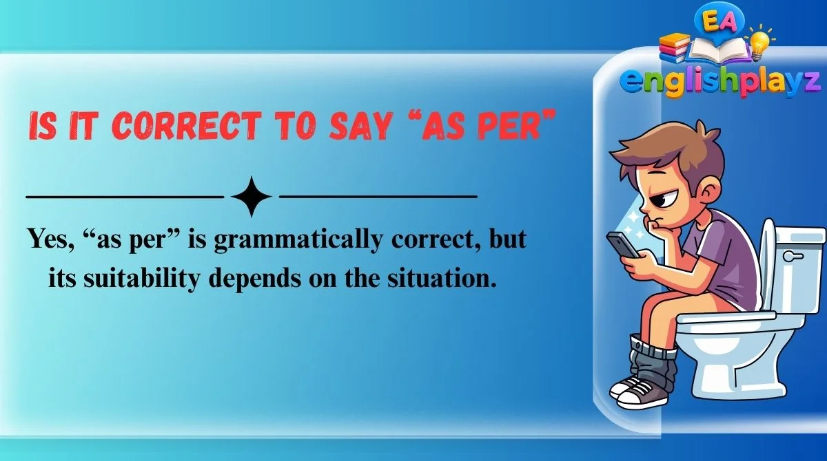 Is It Correct to Say “As Per”