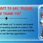 Is It Correct to Say “Please and Thank You”