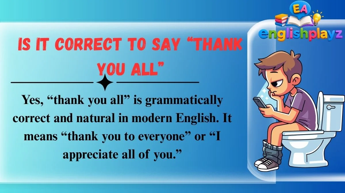 Is It Correct to Say “Thank You All”