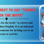 Is It Correct to Say “Thanks for the Invite”